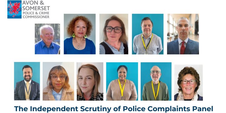 An image of 11 peole made in to a collage with the wording - The Independent Scrutiny of Police Complaints Panel and the Avon and Somerset Police and Crime Commissioner logo.