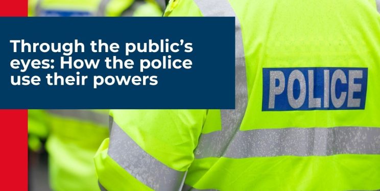 An image of a police officer with the wording 'Through the public's eyes: How the police use their powers